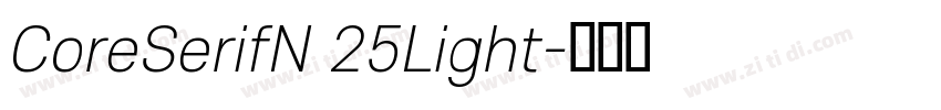 CoreSerifN 25Light字体转换